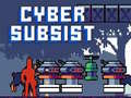 Mchezo Cyber Subsist