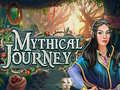 Mchezo Mythical Journey
