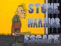 Mchezo Stone Warrior Escape