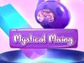 Mchezo Mystical Mixing