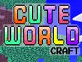 Mchezo Cute World Craft
