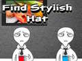 Mchezo Find Stylish Hat 