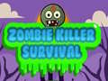 Mchezo Zombie Killer Survival