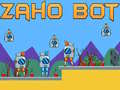 Mchezo Zaho Bot