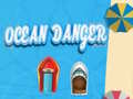 Mchezo Ocean Danger