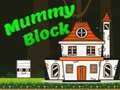 Mchezo Mummy Block