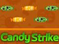 Mchezo Candy Strike