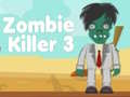 Mchezo Zombie Killer 3