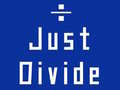 Mchezo Just Divide
