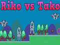 Mchezo Riko vs Tako