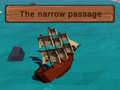 Mchezo The Narrow Passage