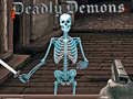 Mchezo Deadly Demons