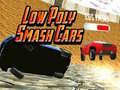 Mchezo Low Poly Smash Cars