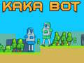 Mchezo Kaka Bot