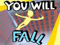 Mchezo You Will Fall