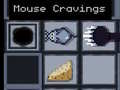 Mchezo Mouse Cravings