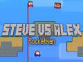 Mchezo Steve vs Alex Rocketman