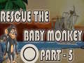 Mchezo Rescue The Baby Monkey Part-5