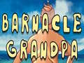Mchezo Barnacle Grandpa