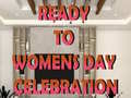 Mchezo Ready to Celebrate Women’s Day