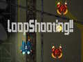 Mchezo LoopShooting!!