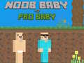 Mchezo Noob Baby vs Pro Baby