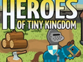 Mchezo Heroes of Tiny Kingdom