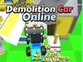 Mchezo Demolition Car Online 