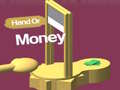 Mchezo Hand Or Money 