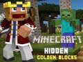 Mchezo Minecraft Hidden Golden Blocks