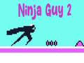 Mchezo Ninja Guy 2