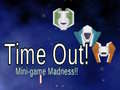 Mchezo Time Out: Mini Game Madness!