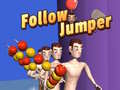 Mchezo Follow Jumper
