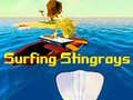 Mchezo Surfing Stingrays