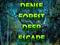 Mchezo Dense Forest Deer Escape