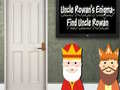 Mchezo Uncle Rowan’s Enigma - Find Uncle Rowan