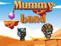 Mchezo Mummy Land