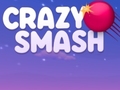 Mchezo Crazy Smash