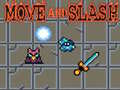 Mchezo Move and Slash