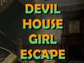 Mchezo Devil House girl escape