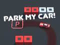Mchezo Park my Car!