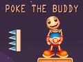 Mchezo Poke the Buddy