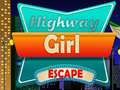 Mchezo Highway Girl Escape 