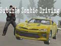 Mchezo Suburbs Zombie Driving