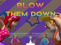 Mchezo Blow Them Down