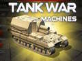 Mchezo Tank War Machines