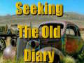Mchezo Seeking The Old Diary 