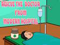 Mchezo Rescue The Doctor From Modern Hospital