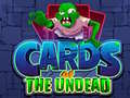 Mchezo Cards of the Undead