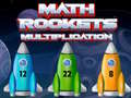 Mchezo Math Rockets Multiplication